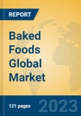 Baked Foods Global Market Insights 2023, Analysis and Forecast to 2028, by Manufacturers, Regions, Technology, Application, Product Type- Product Image