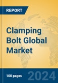 Clamping Bolt Global Market Insights 2023, Analysis and Forecast to 2028, by Manufacturers, Regions, Technology, Application, Product Type- Product Image