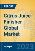 Citrus Juice Finisher Global Market Insights 2023, Analysis and Forecast to 2028, by Manufacturers, Regions, Technology, Application, Product Type- Product Image