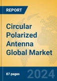 Circular Polarized Antenna Global Market Insights 2024, Analysis and Forecast to 2029, by Manufacturers, Regions, Technology, Application- Product Image