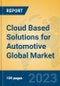 Cloud Based Solutions for Automotive Global Market Insights 2023, Analysis and Forecast to 2028, by Market Participants, Regions, Technology, Product Type - Product Thumbnail Image