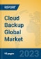 Cloud Backup Global Market Insights 2023, Analysis and Forecast to 2028, by Manufacturers, Regions, Technology, Application, Product Type - Product Image