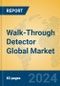 Walk-Through Detector Global Market Insights 2024, Analysis and Forecast to 2029, by Manufacturers, Regions, Technology, Application, Product Type - Product Image