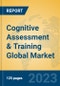 Cognitive Assessment & Training Global Market Insights 2023, Analysis and Forecast to 2028, by Market Participants, Regions, Technology, Application, Product Type - Product Image
