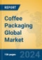 Coffee Packaging Global Market Insights 2023, Analysis and Forecast to 2028, by Manufacturers, Regions, Technology, Application, Product Type - Product Image