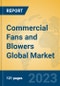 Commercial Fans and Blowers Global Market Insights 2023, Analysis and Forecast to 2028, by Manufacturers, Regions, Technology, Application, Product Type - Product Thumbnail Image