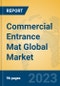 Commercial Entrance Mat Global Market Insights 2023, Analysis and Forecast to 2028, by Manufacturers, Regions, Technology, Application, Product Type - Product Image