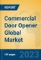 Commercial Door Opener Global Market Insights 2023, Analysis and Forecast to 2028, by Manufacturers, Regions, Technology, Application, Product Type - Product Thumbnail Image