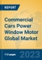 Commercial Cars Power Window Motor Global Market Insights 2023, Analysis and Forecast to 2028, by Manufacturers, Regions, Technology, Application, Product Type - Product Thumbnail Image