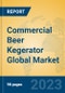 Commercial Beer Kegerator Global Market Insights 2023, Analysis and Forecast to 2028, by Manufacturers, Regions, Technology, Application, Product Type - Product Thumbnail Image