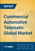 Commercial Automotive Telematic Global Market Insights 2023, Analysis and Forecast to 2028, by Market Participants, Regions, Technology, Application- Product Image