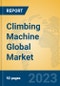 Climbing Machine Global Market Insights 2023, Analysis and Forecast to 2028, by Manufacturers, Regions, Technology, Application, Product Type - Product Thumbnail Image