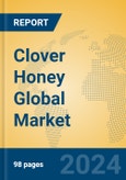 Clover Honey Global Market Insights 2023, Analysis and Forecast to 2028, by Manufacturers, Regions, Technology, Application, Product Type- Product Image