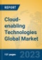 Cloud-enabling Technologies Global Market Insights 2023, Analysis and Forecast to 2028, by Market Participants, Regions, Technology, Application, Product Type - Product Image