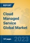 Cloud Managed Service Global Market Insights 2023, Analysis and Forecast to 2028, by Market Participants, Regions, Technology, Product Type - Product Thumbnail Image