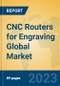 CNC Routers for Engraving Global Market Insights 2023, Analysis and Forecast to 2028, by Manufacturers, Regions, Technology, Application, Product Type - Product Thumbnail Image