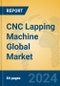 CNC Lapping Machine Global Market Insights 2024, Analysis and Forecast to 2029, by Manufacturers, Regions, Technology, Application, and Product Type - Product Thumbnail Image