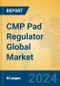 CMP Pad Regulator Global Market Insights 2023, Analysis and Forecast to 2028, by Manufacturers, Regions, Technology, Application, Product Type - Product Thumbnail Image