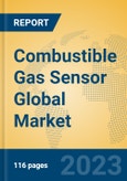 Combustible Gas Sensor Global Market Insights 2023, Analysis and Forecast to 2028, by Manufacturers, Regions, Technology, Application, Product Type- Product Image