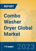 Combo Washer Dryer Global Market Insights 2023, Analysis and Forecast to 2028, by Manufacturers, Regions, Technology, Application, Product Type- Product Image
