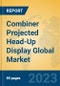 Combiner Projected Head-Up Display Global Market Insights 2023, Analysis and Forecast to 2028, by Manufacturers, Regions, Technology, Application, Product Type - Product Thumbnail Image