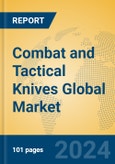 Combat and Tactical Knives Global Market Insights 2024, Analysis and Forecast to 2029, by Manufacturers, Regions, Technology, Application- Product Image