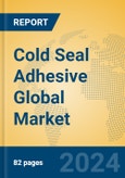 Cold Seal Adhesive Global Market Insights 2024, Analysis and Forecast to 2029, by Manufacturers, Regions, Technology, Application, Product Type- Product Image