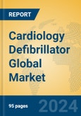 Cardiology Defibrillator Global Market Insights 2024, Analysis and Forecast to 2029, by Manufacturers, Regions, Technology, Application, Product Type- Product Image