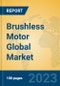 Brushless Motor Global Market Insights 2023, Analysis and Forecast to 2028, by Manufacturers, Regions, Technology, Product Type - Product Image