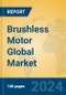 Brushless Motor Global Market Insights 2024, Analysis and Forecast to 2029, by Manufacturers, Regions, Technology, Product Type - Product Image
