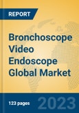 Bronchoscope Video Endoscope Global Market Insights 2023, Analysis and Forecast to 2028, by Market Participants, Regions, Technology, Application, Product Type- Product Image