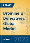 Bromine & Derivatives Global Market Insights 2023, Analysis and Forecast to 2028, by Manufacturers, Regions, Technology, Product Type- Product Image