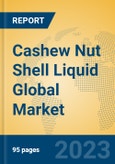 Cashew Nut Shell Liquid Global Market Insights 2023, Analysis and Forecast to 2028, by Manufacturers, Regions, Technology, Application, Product Type- Product Image