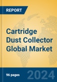 Cartridge Dust Collector Global Market Insights 2023, Analysis and Forecast to 2028, by Manufacturers, Regions, Technology, Application, Product Type- Product Image