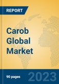 Carob Global Market Insights 2023, Analysis and Forecast to 2028, by Manufacturers, Regions, Technology, Application, Product Type- Product Image