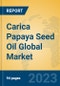 Carica Papaya Seed Oil Global Market Insights 2023, Analysis and Forecast to 2028, by Manufacturers, Regions, Technology, Application, Product Type - Product Image
