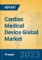 Cardiac Medical Device Global Market Insights 2023, Analysis and Forecast to 2028, by Manufacturers, Regions, Technology, Application, Product Type - Product Thumbnail Image