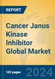 Cancer Janus Kinase Inhibitor Global Market Insights 2024, Analysis and Forecast to 2029, by Manufacturers, Regions, Technology, Product Type- Product Image