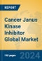 Cancer Janus Kinase Inhibitor Global Market Insights 2023, Analysis and Forecast to 2028, by Manufacturers, Regions, Technology, Product Type - Product Thumbnail Image