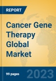 Cancer Gene Therapy Global Market Insights 2023, Analysis and Forecast to 2028, by Manufacturers, Regions, Technology, Application, Product Type- Product Image
