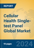Cellular Health Single-test Panel Global Market Insights 2024, Analysis and Forecast to 2029, by Manufacturers, Regions, Technology, Product Type- Product Image