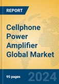 Cellphone Power Amplifier Global Market Insights 2024, Analysis and Forecast to 2029, by Manufacturers, Regions, Technology, Application- Product Image
