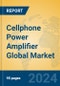 Cellphone Power Amplifier Global Market Insights 2024, Analysis and Forecast to 2029, by Manufacturers, Regions, Technology, Application - Product Image
