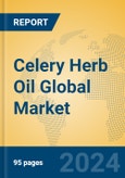 Celery Herb Oil Global Market Insights 2024, Analysis and Forecast to 2029, by Manufacturers, Regions, Technology, Application, Product Type- Product Image