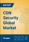 CDN Security Global Market Insights 2023, Analysis and Forecast to 2028, by Market Participants, Regions, Technology, Application, Product Type - Product Thumbnail Image