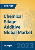 Chemical Silage Additive Global Market Insights 2023, Analysis and Forecast to 2028, by Manufacturers, Regions, Technology, Application, Product Type- Product Image