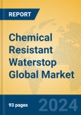 Chemical Resistant Waterstop Global Market Insights 2024, Analysis and Forecast to 2029, by Manufacturers, Regions, Technology, Application- Product Image