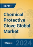 Chemical Protective Glove Global Market Insights 2023, Analysis and Forecast to 2028, by Manufacturers, Regions, Technology, Application, Product Type- Product Image