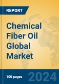 Chemical Fiber Oil Global Market Insights 2023, Analysis and Forecast to 2028, by Manufacturers, Regions, Technology, Application, Product Type- Product Image