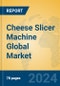 Cheese Slicer Machine Global Market Insights 2024, Analysis and Forecast to 2029, by Manufacturers, Regions, Technology, Application, Product Type - Product Thumbnail Image